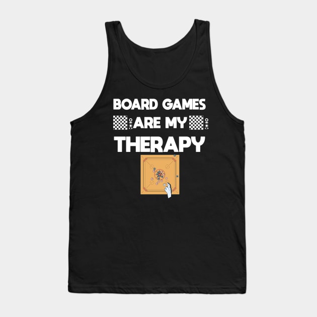 Board Games Are My Therapy Board Gamer Tank Top by Crazy Shirts